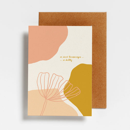 WENSKAART - IN ZOVEEL HERINNERINGEN ZO DICHTBIJ