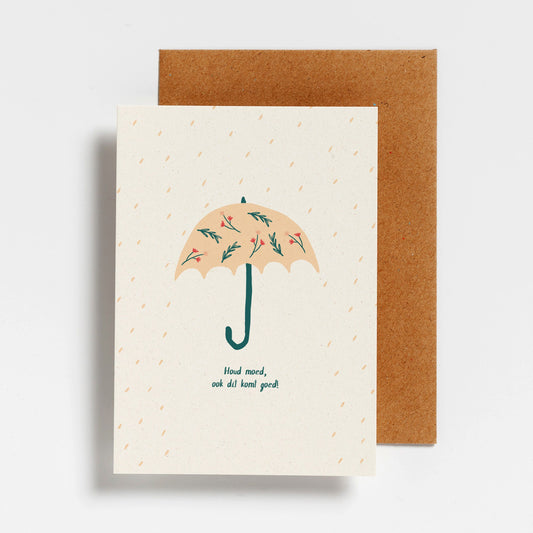 WENSKAART - HOUD MOED OOK DIT KOMT GOED