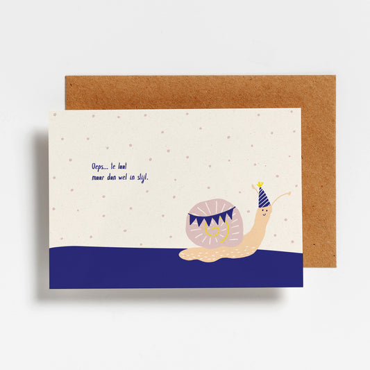 WENSKAART - OEPS... TE LAAT MAAR DAN WEL IN STIJL