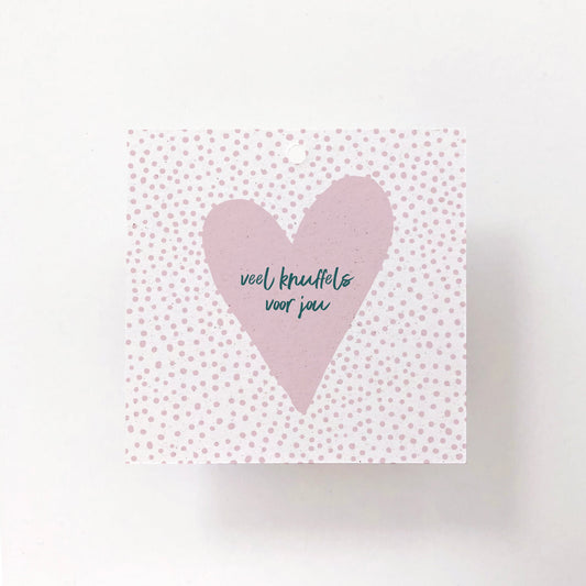 GIFT LABEL - C4 - VEEL KNUFFELS VOOR JOU