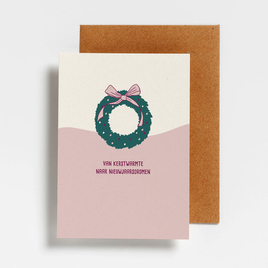 WENSKAART - VAN KERSTWARMTE NAAR NIEUWJAARSDROMEN